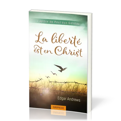 Liberté est en Christ (La) - Galates