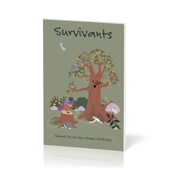 Survivants. Quand tu vis des choses difficiles