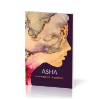 Asha - Un voyage vers la guérison