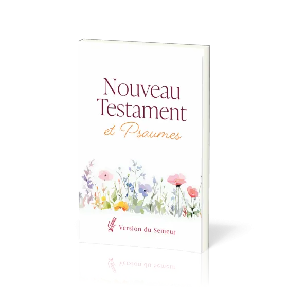 Nouveau Testament et Psaumes Semeur, souple blanc, fleurs