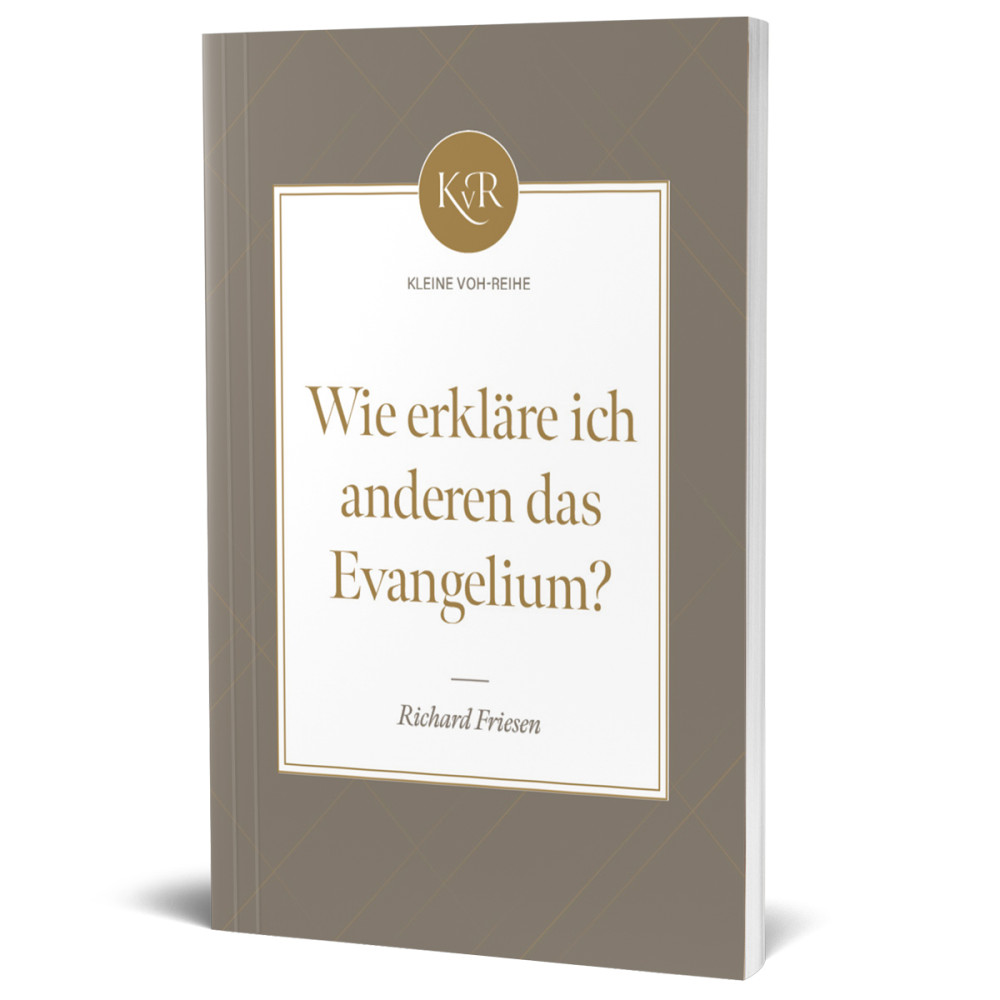 Wie erkläre ich anderen das Evangelium? - Kleine VOH-Reihe