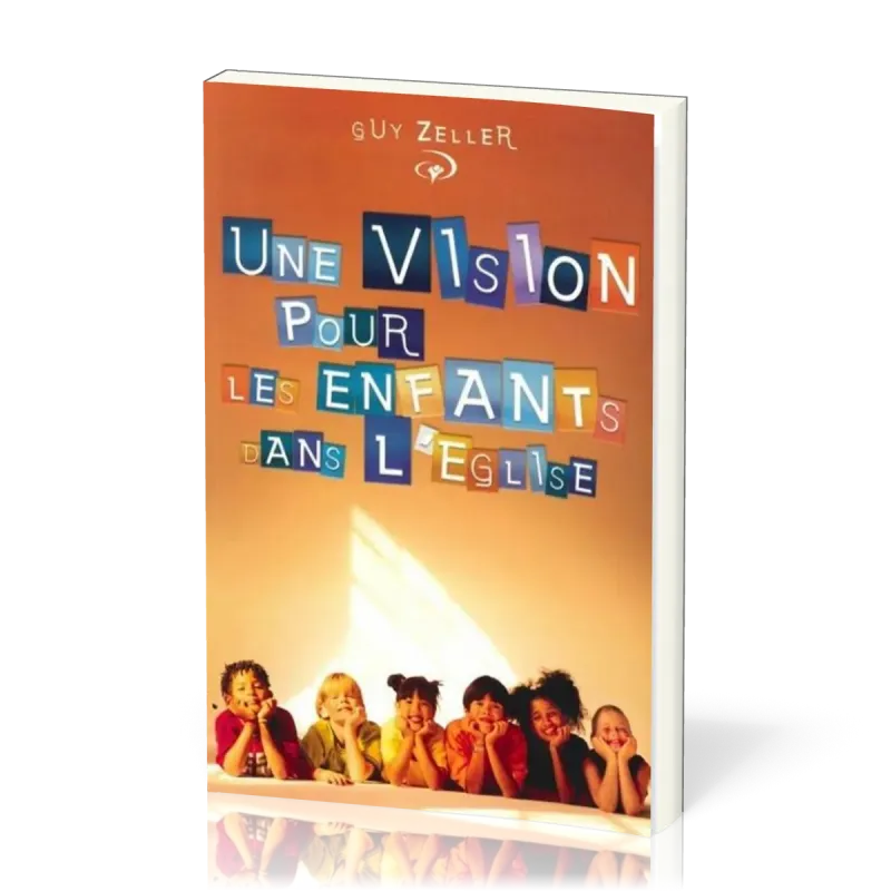 Une vision pour les enfants dans l'Eglise