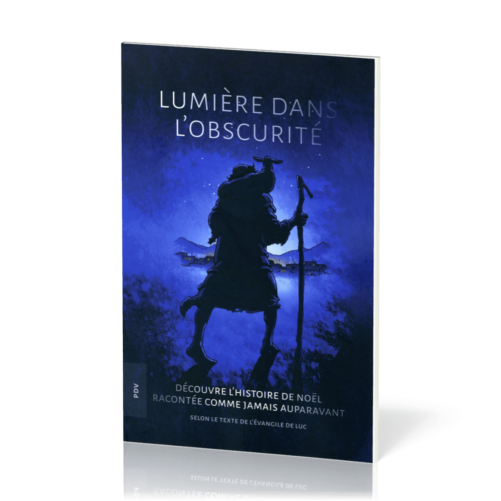Lumière dans l'obscurité - Découvre l'histoire de Noël racontée comme jamais auparavant