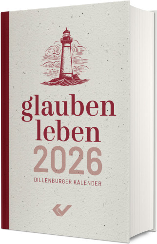 glauben.leben - Dillenburger Kalender - Buchkalender