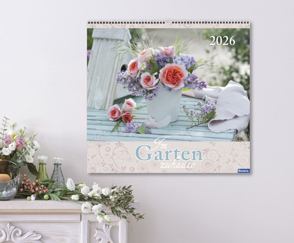 Im Garten zuhause - Wandkalender