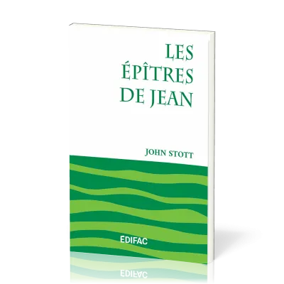 Épîtres de Jean (Les) - [CEB NT 23] Commentaire Évangélique de la Bible