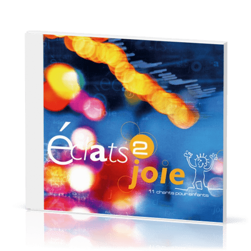 Éclats 2 joie [CD] - 11 chants pour enfants
