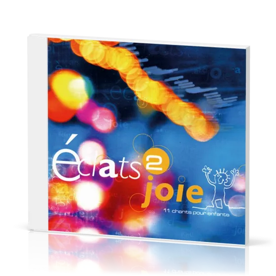 Éclats 2 joie [CD] - 11 chants pour enfants