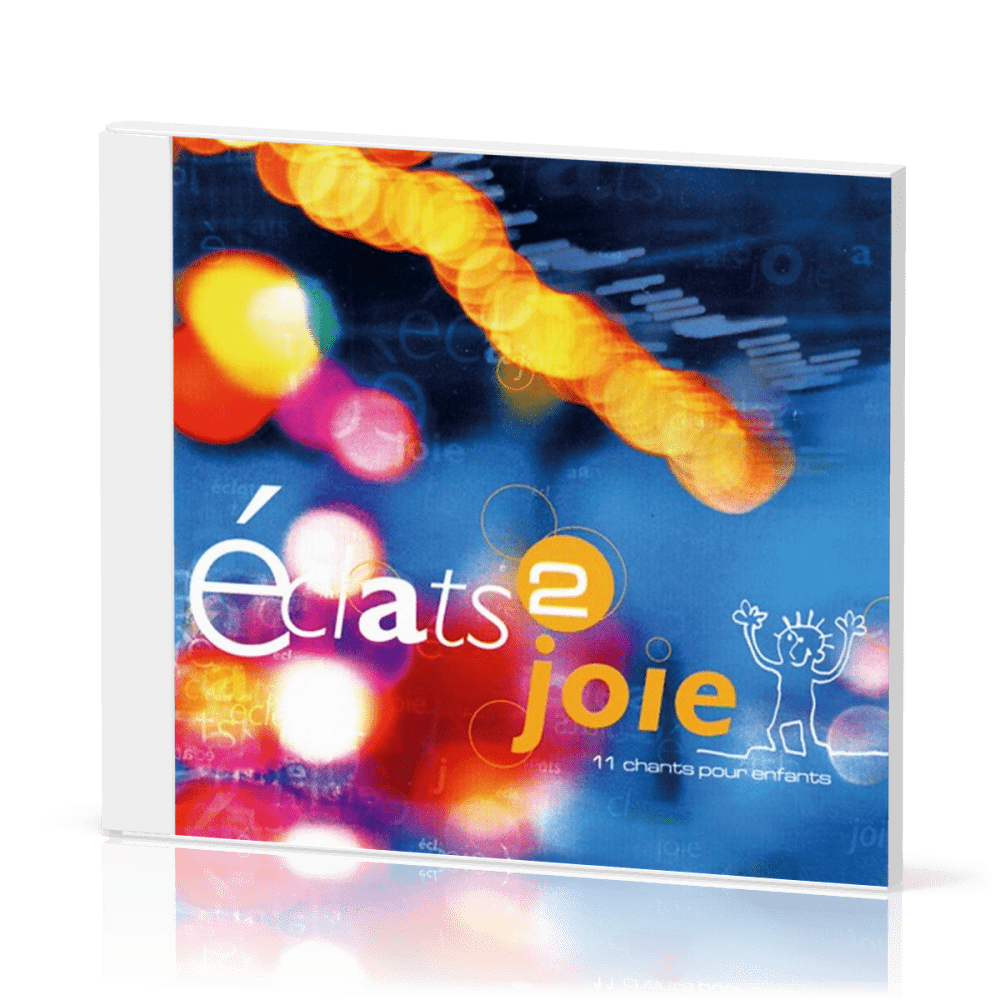 Éclats 2 joie [CD, 2002] - 11 chants pour enfants