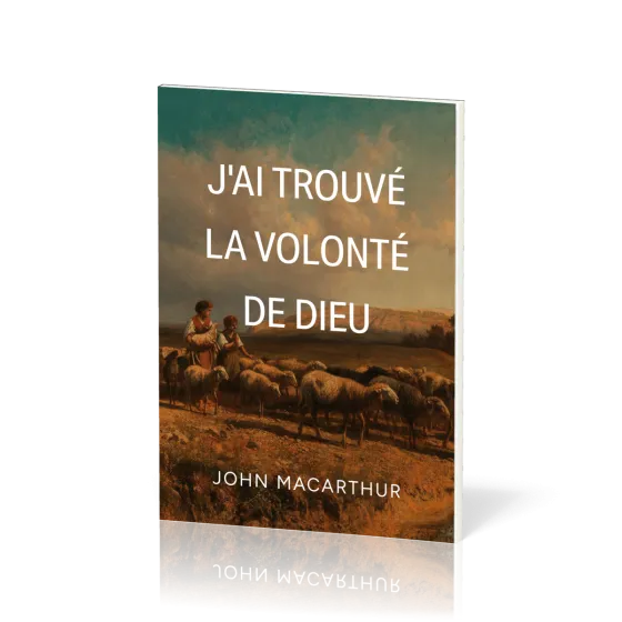 J'ai trouvé la volonté de Dieu