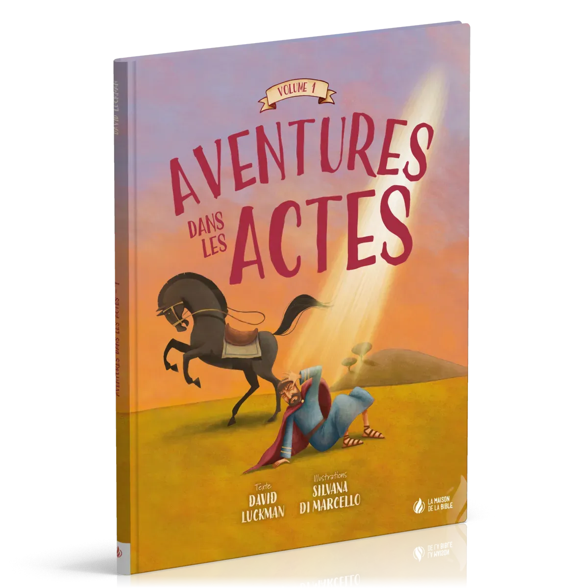 Aventures dans les Actes - vol. 1