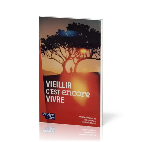 Vieillir c'est encore vivre