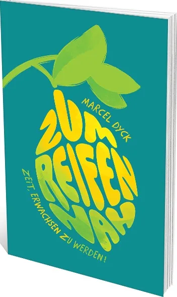 Zum Reifen nah - Zeit, erwachsen zu werden!