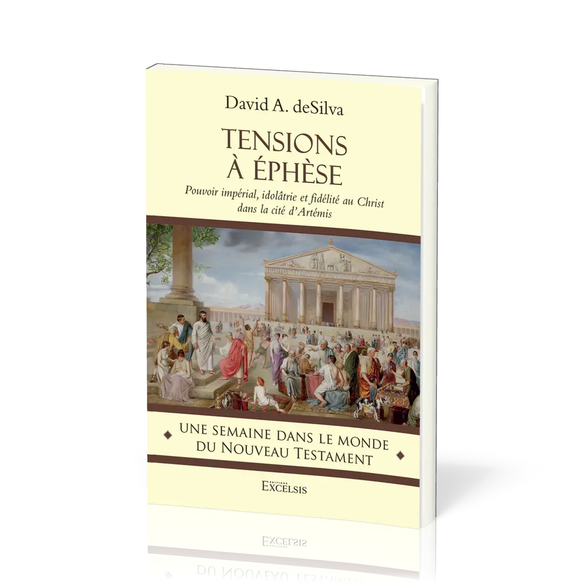 Tensions à Éphèse - Pouvoir impérial, idolâtrie et fidélité au Christ dans la cité d’Artémis