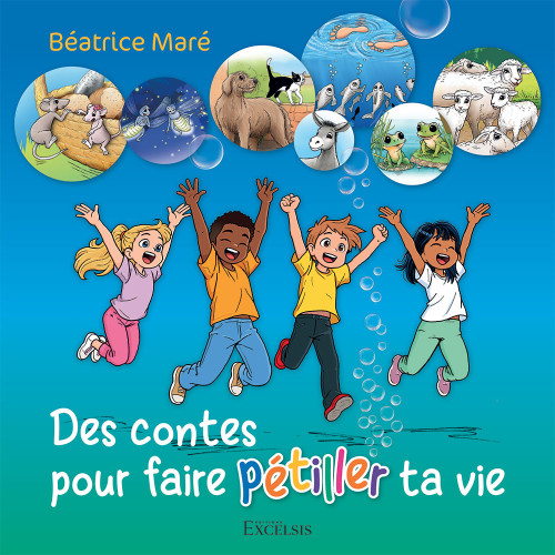 Des contes pour faire pétiller ta vie