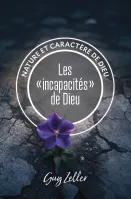 Incapacités de Dieu (Les) - Collection Nature et caractère de Dieu
