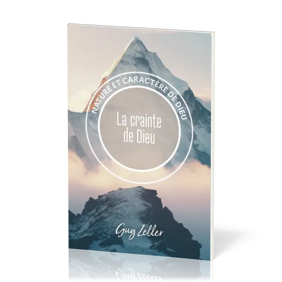 Crainte de Dieu (La) - Collection Nature et caractère de Dieu