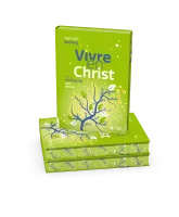 Vivre en Christ - 100 méditations pour grandir