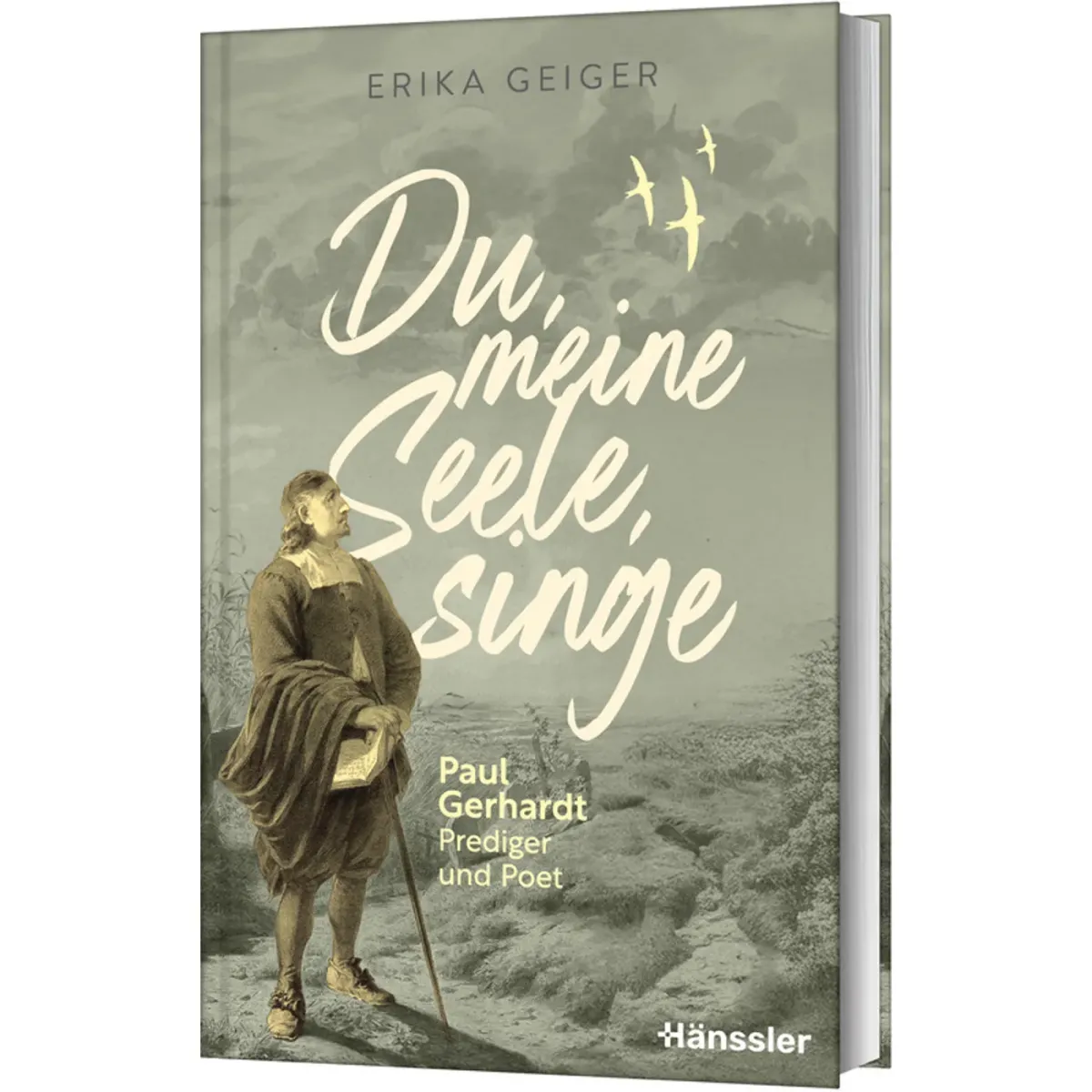 Du, meine Seele, singe - Paul Gerhardt - Prediger und Poet