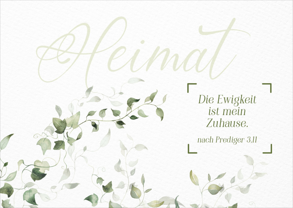 Postkarte Heimat - siehe Prediger 3,11