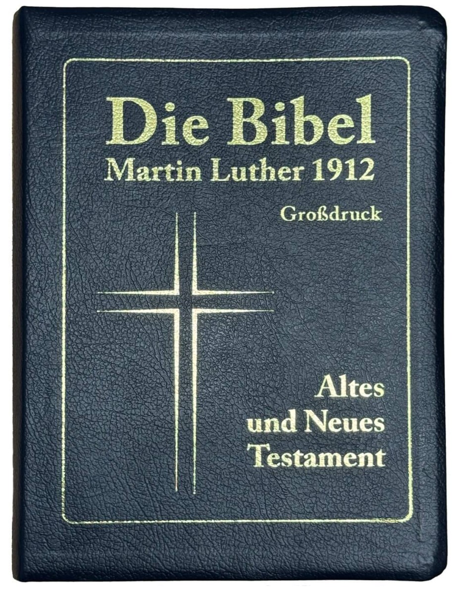 Die Bibel Martin Luther 1912 - Großdruck - Altes und Neues Testament