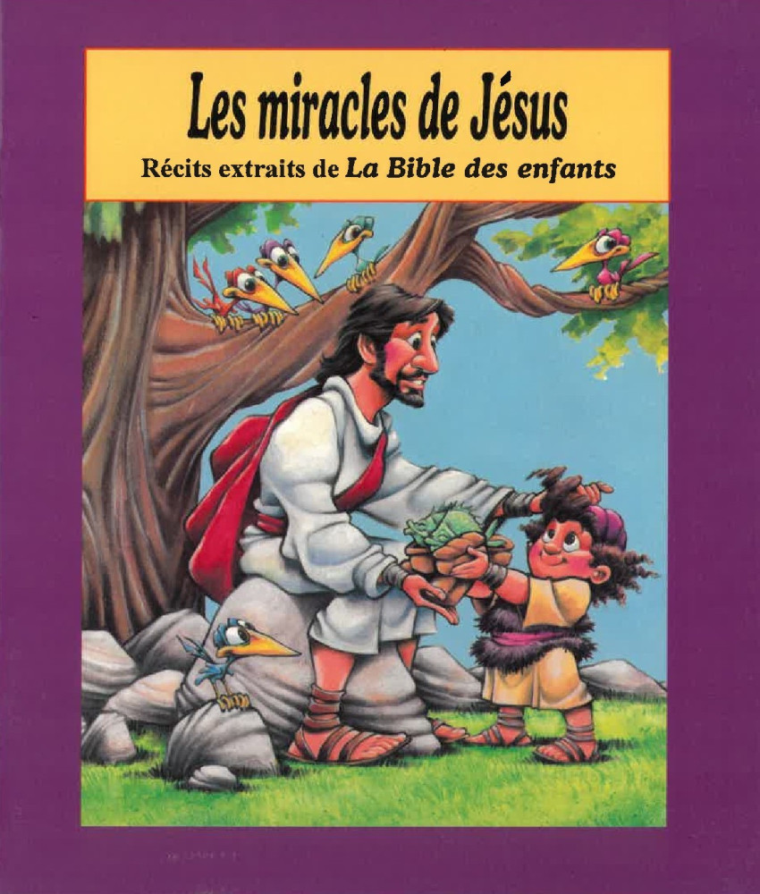 Miracles de Jésus (Les) - Récits extraits de la Bible des enfants
