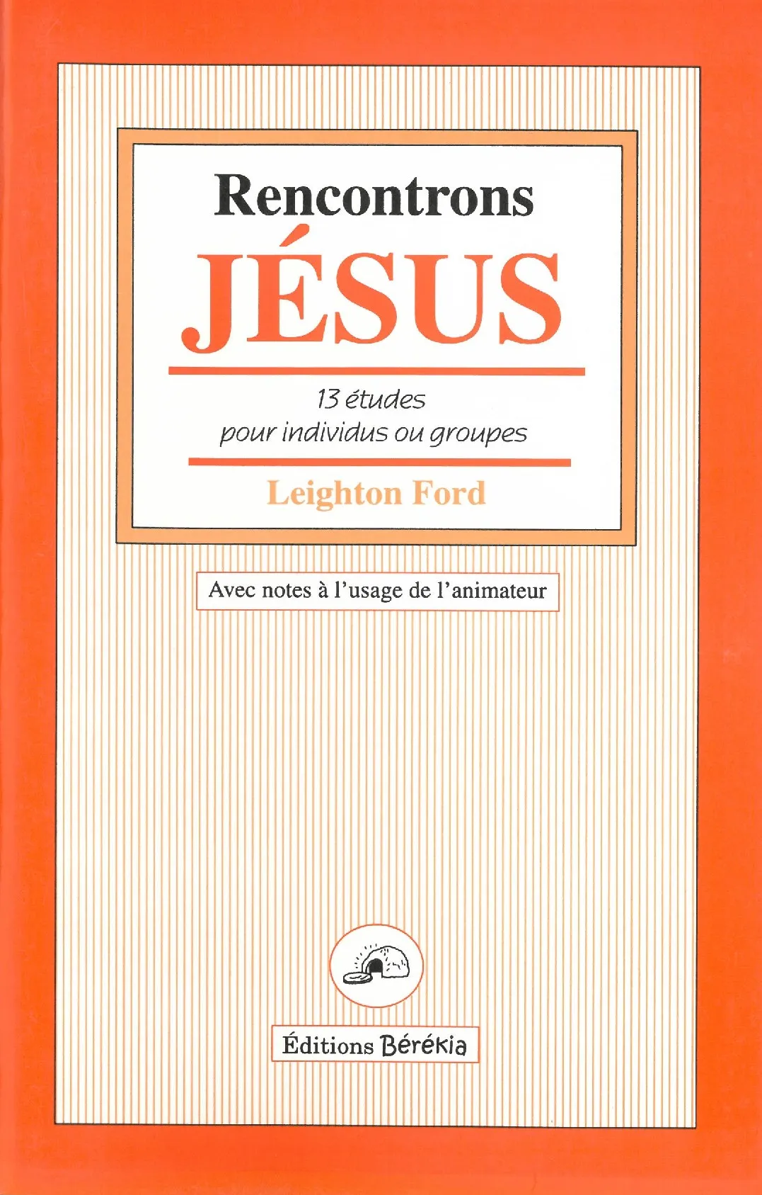 Rencontrons Jésus