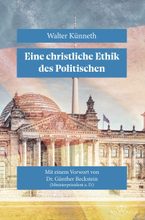 Eine christliche Ethik des Politischen - Politik zwischen Dämon und Gott