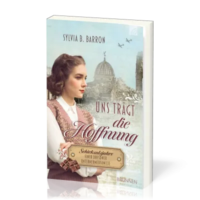 Uns trägt die Hoffnung - Die Dresden Saga 2