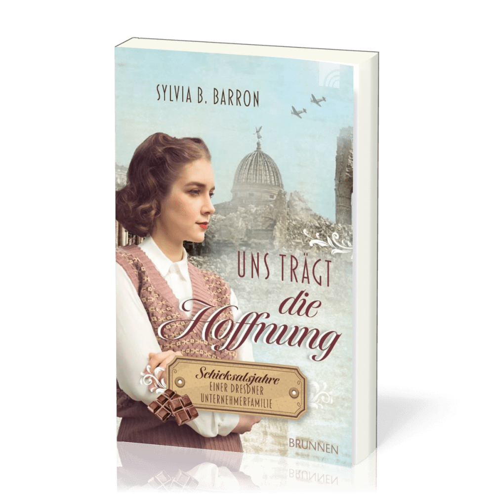 Uns trägt die Hoffnung - Die Dresden Saga 2