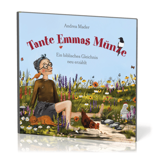 Tante Emmas Münze - Ein biblisches Gleichnis neu erzählt