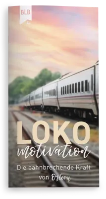 Lokomotivation - Die bahnbrechende Kraft von Ostern