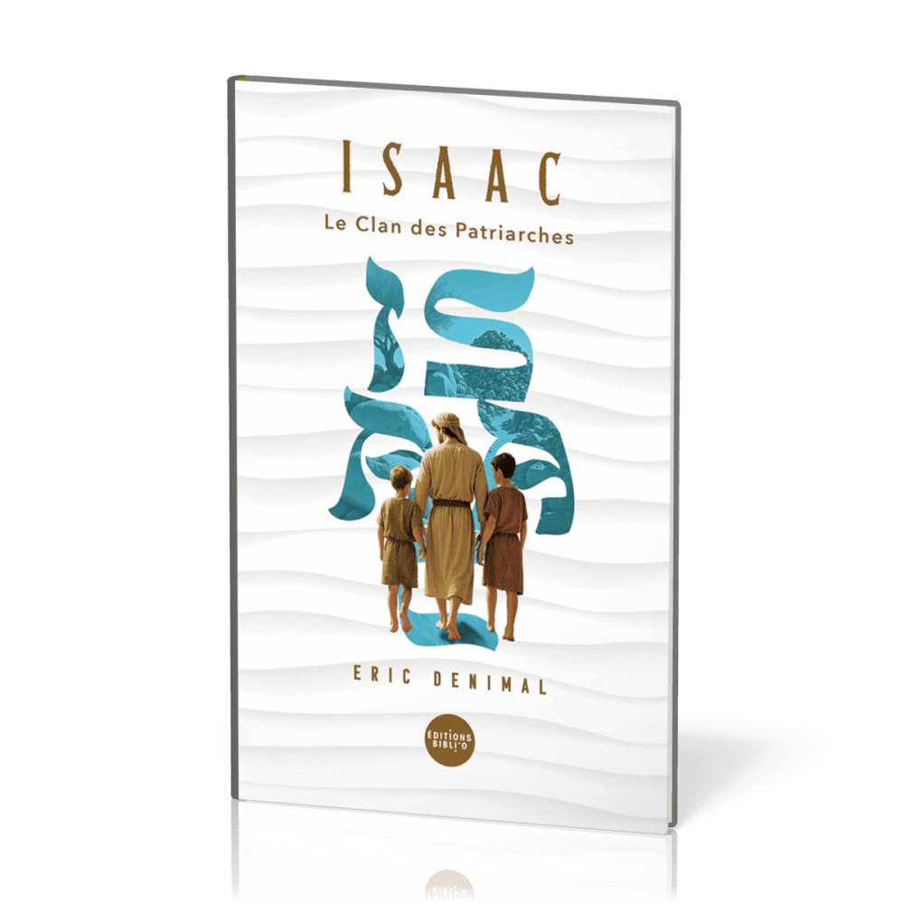 Isaac - Collection Le Clan des patriarches