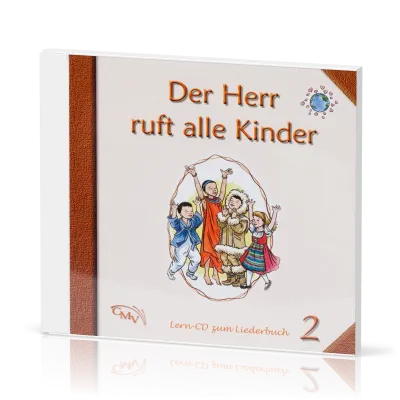 Der Herr ruft alle Kinder 2 - Lern-CD zum Liederbuch 2