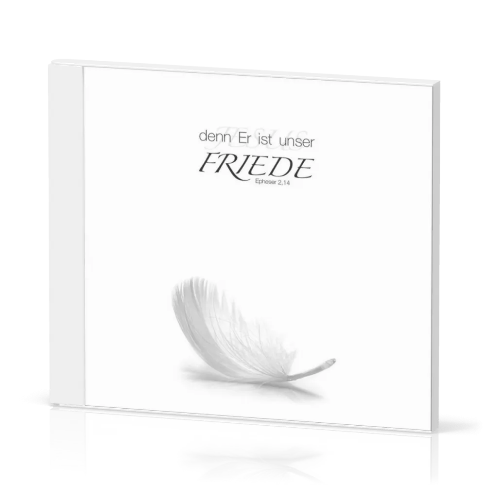 DENN ER IST UNSER FRIEDE - CD