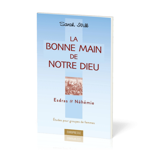 Bonne main de notre Dieu (La) - Études pour groupes de femmes
