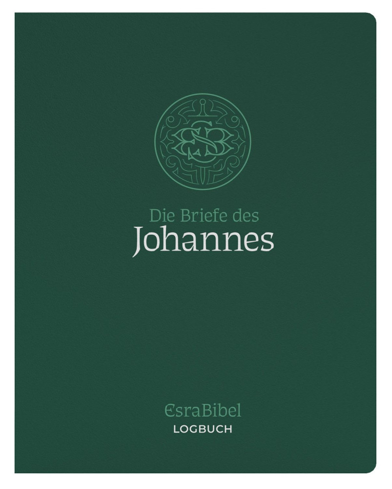 Die Briefe des Johannes - Serie: EsraBibel Logbuch