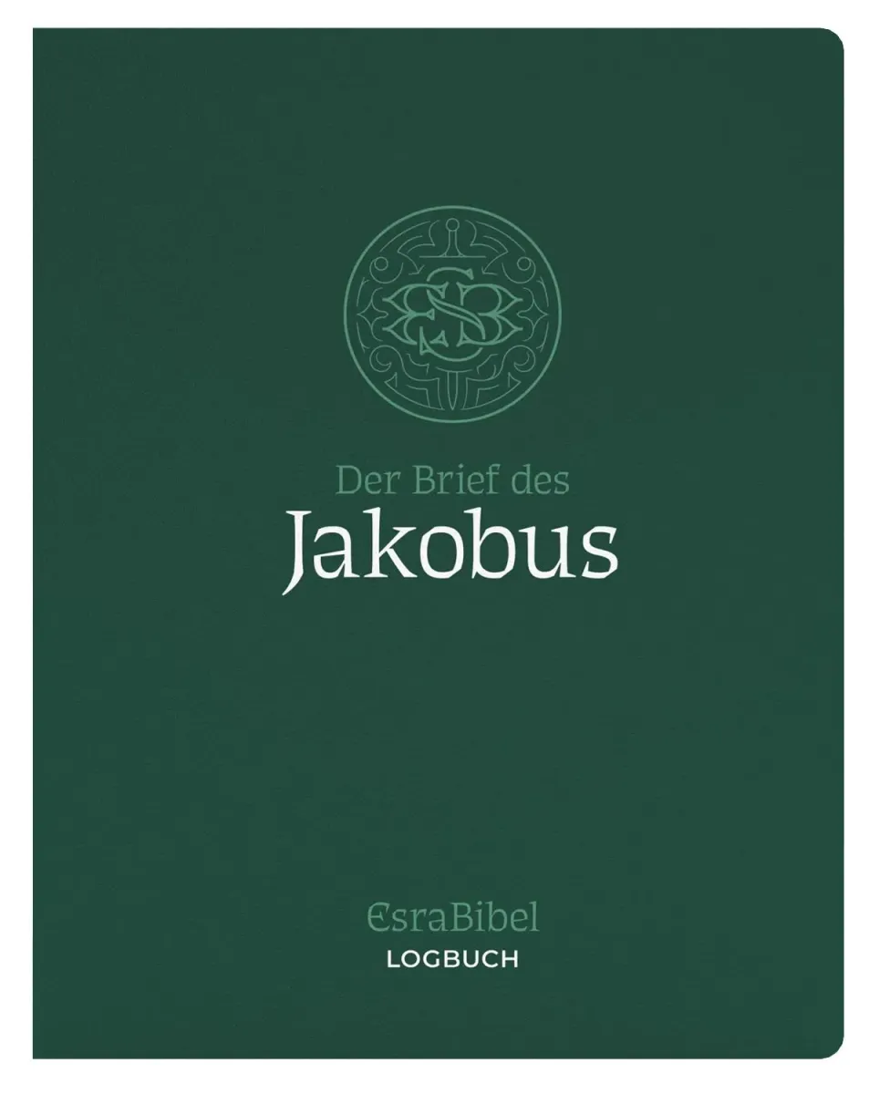 Der Brief des Jakobus - Serie: EsraBibel Logbuch