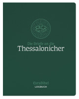Die Briefe an die Thessalonicher - Serie: EsraBibel Logbuch