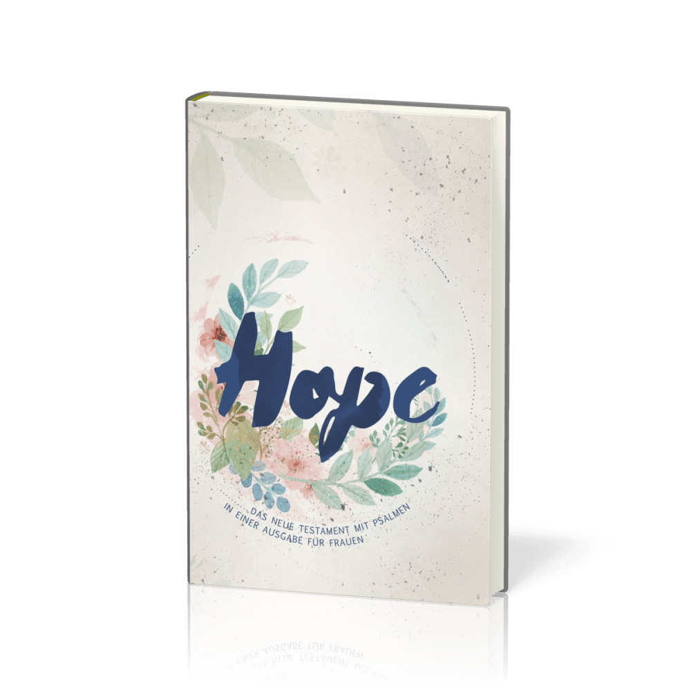 Hope - Neues Testament mit Psalmen - Frauen begegnen Jesus