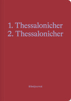 1. Thessalonicher, 2. Thessalonicher - Bibeljournal
