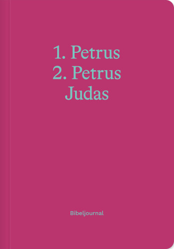 1. Petrus, 2. Petrus, Judas - Bibeljournal