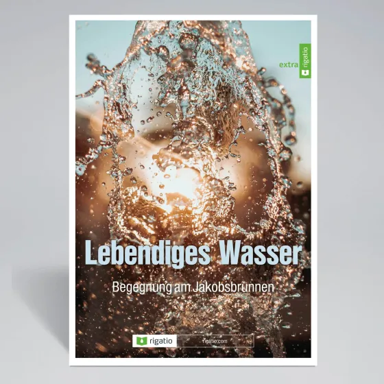 Lebendiges Wasser - Begegnung am Jakobsbrunnen
