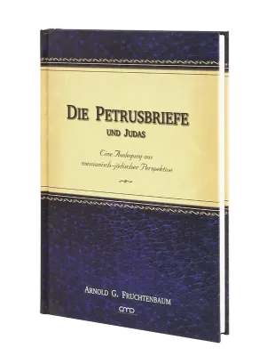 Die Petrusbriefe und Judas - Eine Auslegung aus messianisch-jüdischer Perspektive