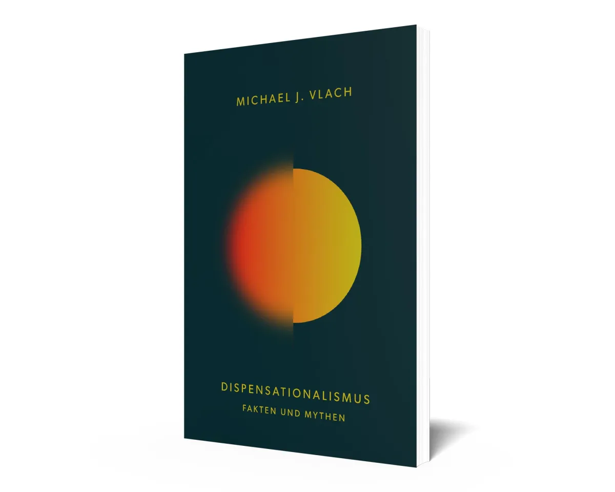 Dispensationalismus - Fakten und Mythen