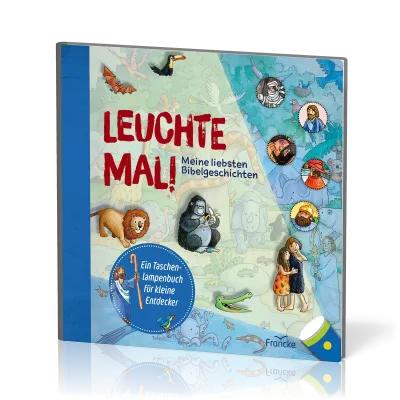 Leuchte mal! Meine liebsten Bibelgeschichten - Ein Taschenlampenbuch für kleine Entdecker
