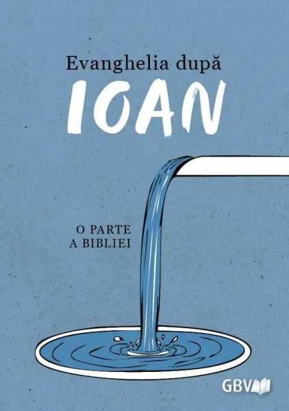 Rumänisch, Johannes Evangelium - Evanghelia dupa Ioan