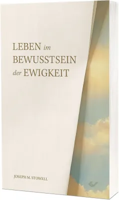 Leben im Bewusstsein der Ewigkeit