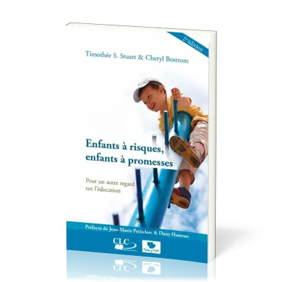 Enfants à risques, enfants à promesses [2e édition] - Pour un autre regard sur l'éducation