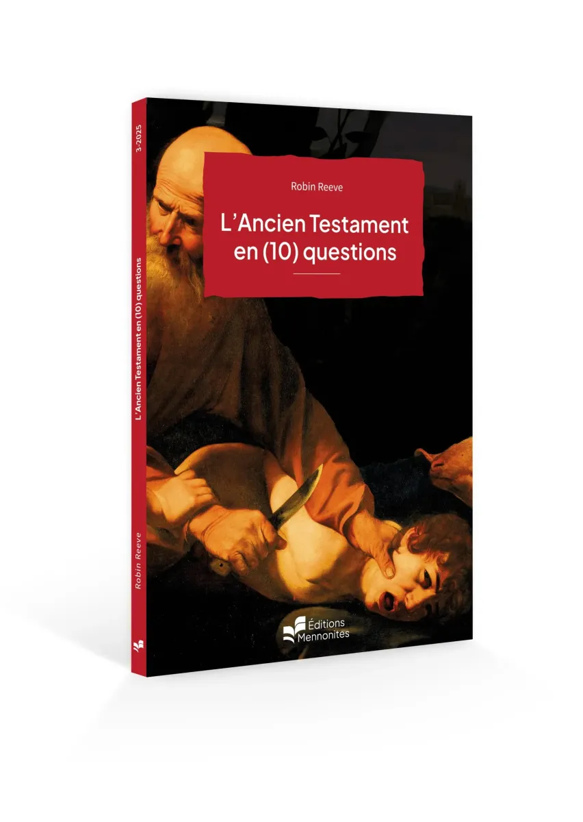 Ancien Testament en (10) questions (L') - [coll. Points de repère 3/2025]